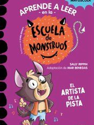 Aprender a leer en la Escuela de Monstruos 13 - El artista de la pista
