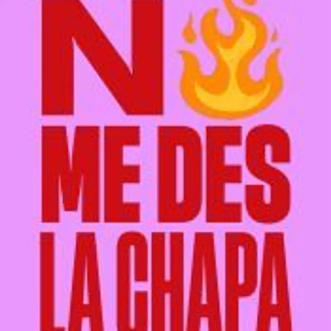 No me des la chapa 1