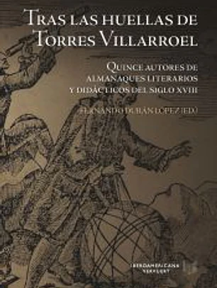 TRAS LAS HUELLAS DE TORRES VILLARROEL