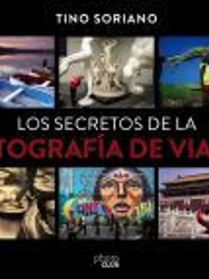 Los secretos de la fotografía de viajes