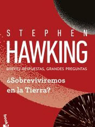¿Sobreviviremos en la Tierra?: Breves respuestas, grandes preguntas