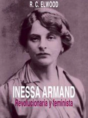 Inessa Armand: Revolucionaria y feminista