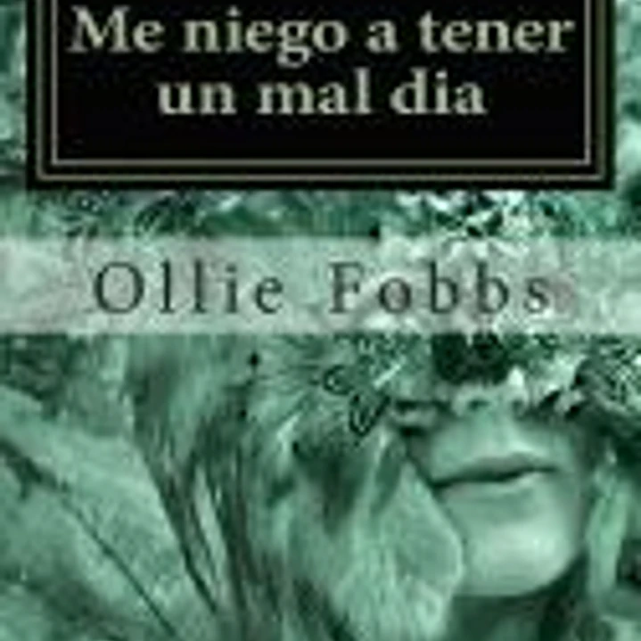 Me Niego a Tener Un Mal Dia: Aprender a Vivir Bajo La Autoridad de La Vida En Abundancia 1