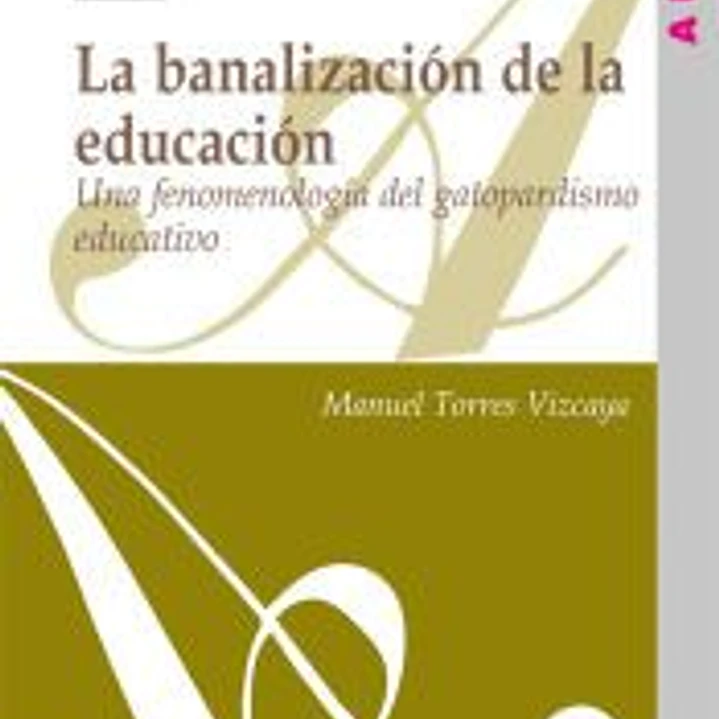 La banalización de la educación 1