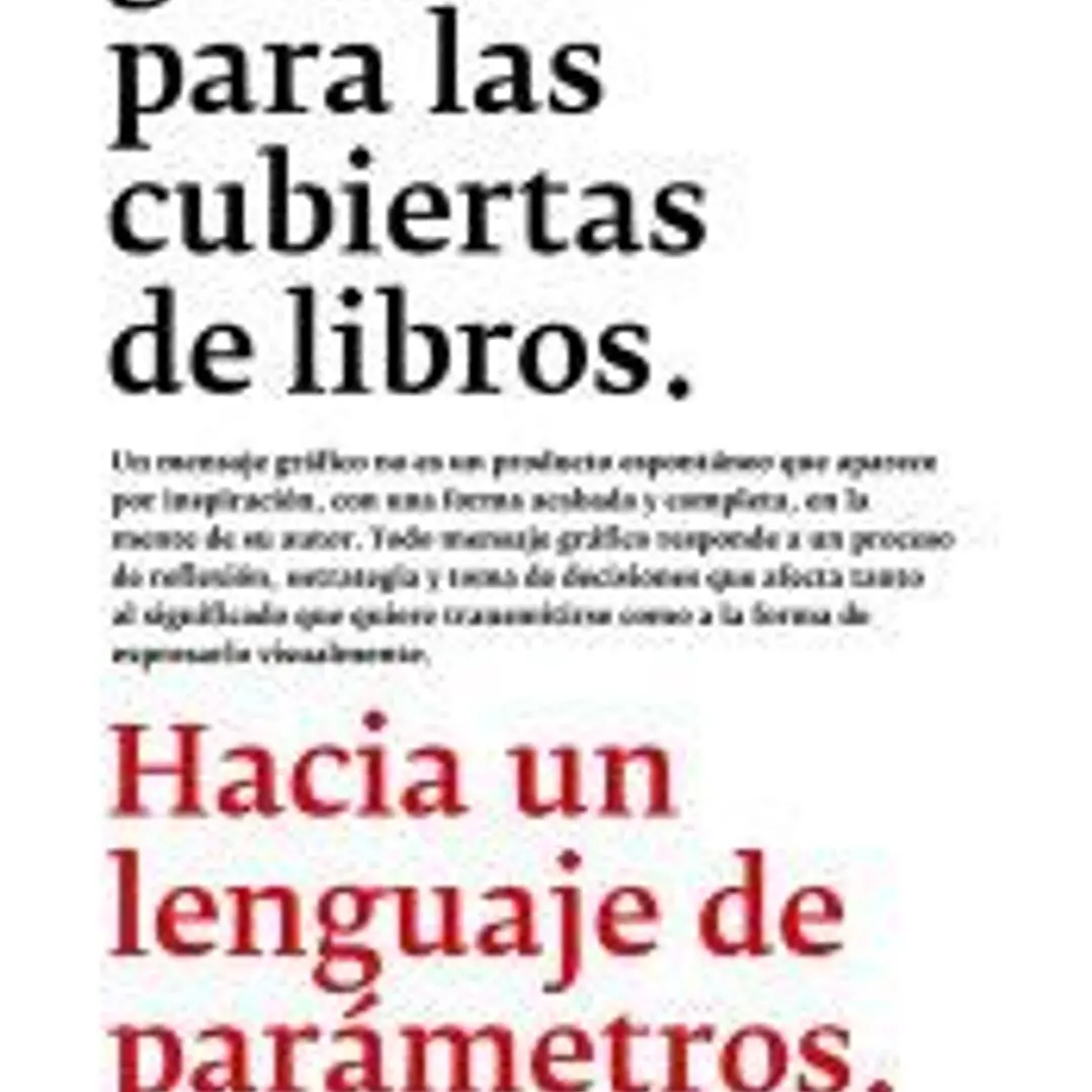 Un sistema gráfico para las cubiertas de libros: hacia un lenguaje de parámetros 1