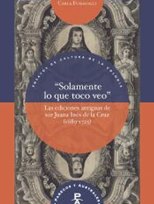 ?Solamente lo que toco veo?