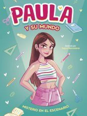 Paula y su mundo - Misterio en el escenario