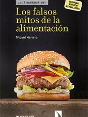 Los falsos mitos de la alimentación (2ª ed. actualizada)