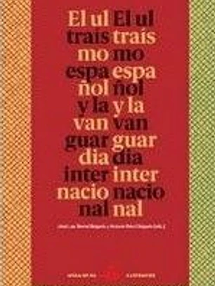 El Uutraísmo español y la vanguardia internacional