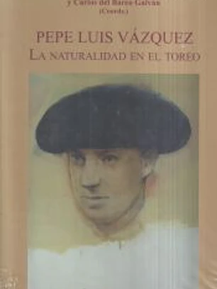 PEPE LUIS VAZQUEZ LA NATURALIDAD EN EL TOREO
