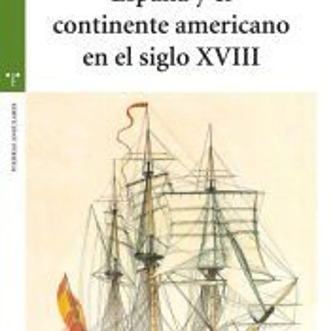 España y el continente americano en el siglo XVIII 1