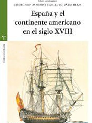 España y el continente americano en el siglo XVIII