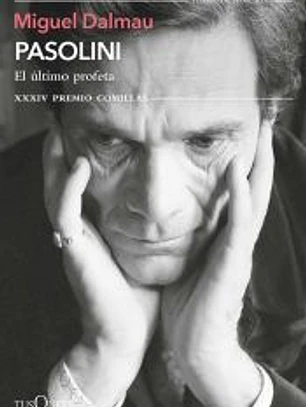 Pasolini. El último profeta