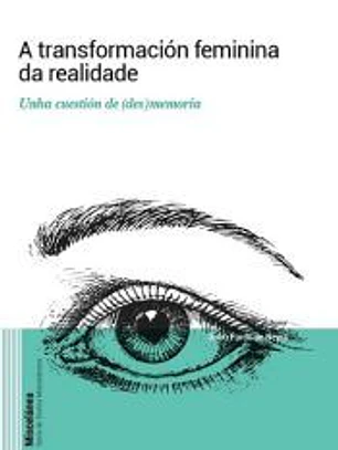 A transformación feminina da realidade