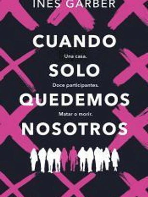 Cuando solo quedemos nosotros