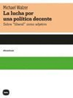 La lucha por una poli?tica decente