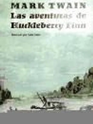 AVENTURAS DE HUCKLEBERRY FINN, LAS