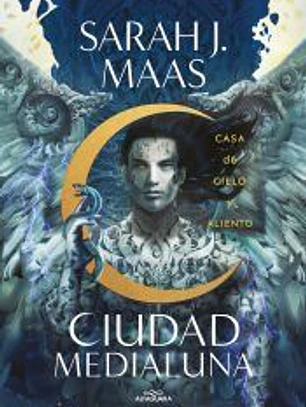 Casa de cielo y aliento (Ciudad Medialuna 2)
