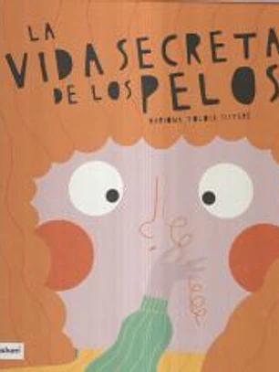 La vida secreta de los pelos