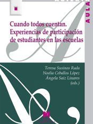 Cuando todos cuentan. Experiencias de participación de estudiantes en las escuelas