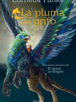 El jinete del dragón y la pluma del grifo