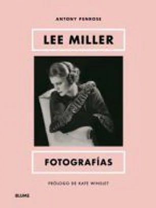 Lee Miller. Fotografías