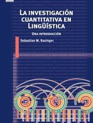 La investigación cuantitativa en Lingüística: Una introducción