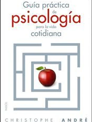 Guía práctica de psicología para la vida cotidiana