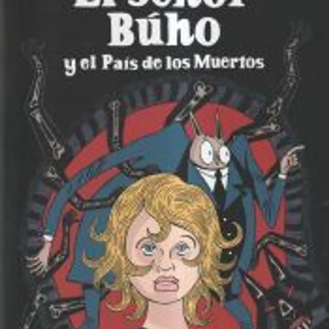 Señor Búho y el País de los Muertos 1