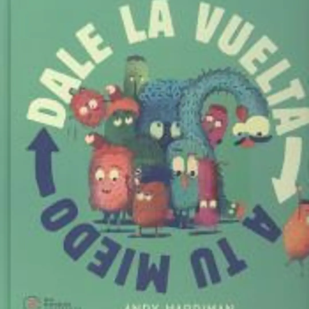 Dale la vuelta a tu miedo 1