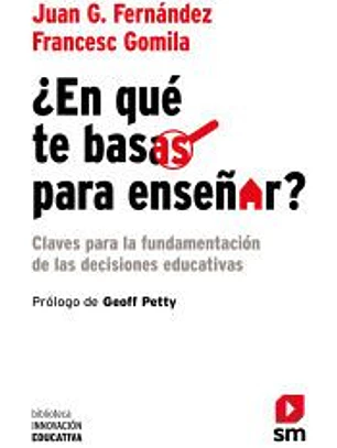 ¿En qué te basas para enseñar?