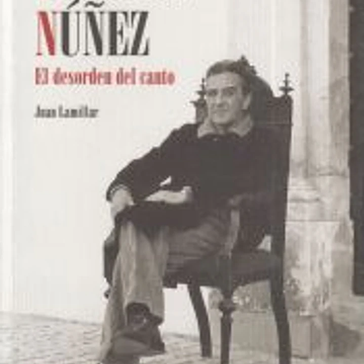 Vicente Nuñez: El desorden del canto 1