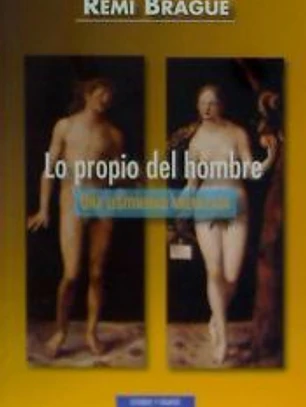 Lo propio del Hombre: una legitimidad amenazada