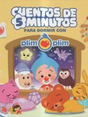 Cuentos de 5 minutos para dormir con Plim Plim
