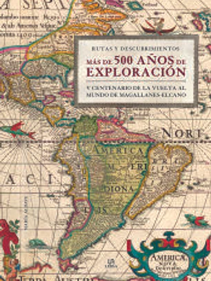 Más de 500 Años de Exploración: V Centenario de la Vuelta al Mundo de Magallanes-ElCano