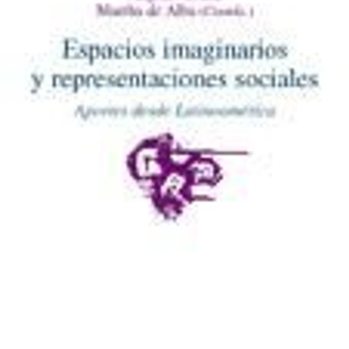Espacios imaginarios y representaciones sociales 1