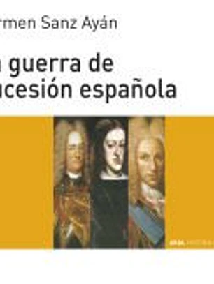 La Guerra de Sucesión española