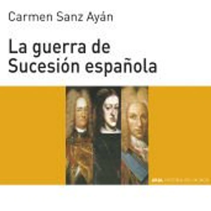 La Guerra de Sucesión española 1
