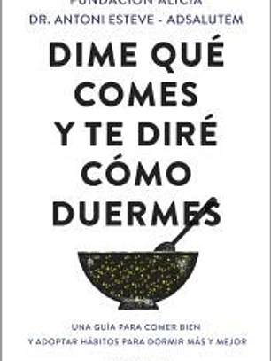Dime qué comes y te diré cómo duermes