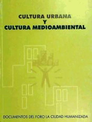 Cultura urbana y cultura medioambiental