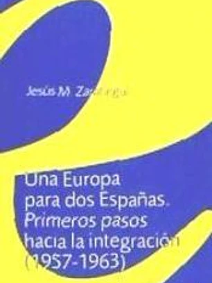EUROPA PARA DOS ESPAÑAS.PRIMEROS PASOS