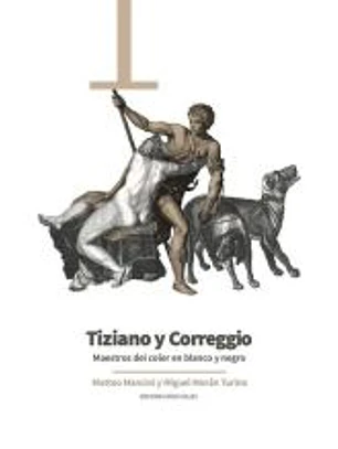 Tiziano y Correggio: Maestros del color en blanco y negro