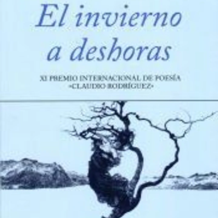 EL INVIERNO A DESHORAS XI P.INT.DE POESIA CLAUDIO RODRIGU 1