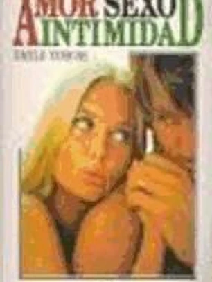 Amor, sexo, intimidad