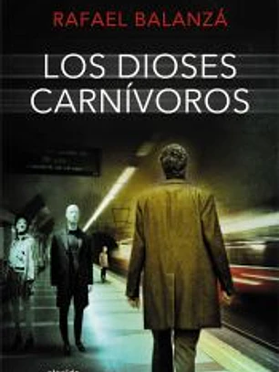 Los dioses carnívoros