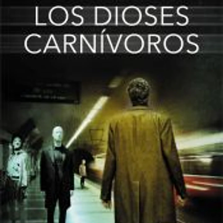 Los dioses carnívoros 1