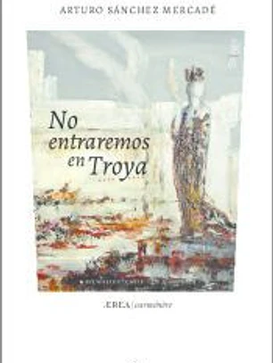 NO ENTRAREMOS EN TROYA