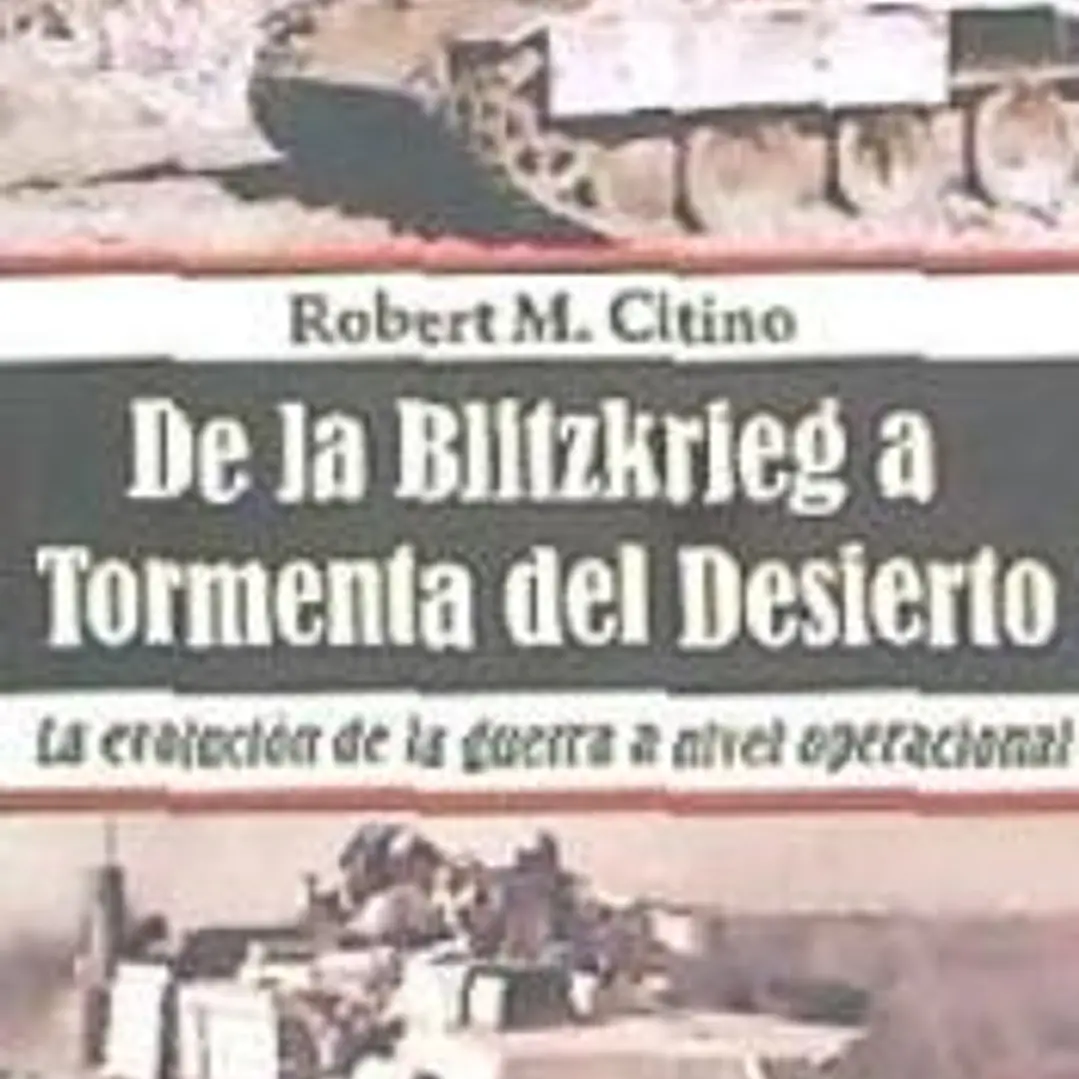 DE LA BLITZKRIEG A LA TORMENTA DEL DESIERTO 1
