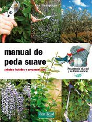 Manual de poda sueve: arboles frutales y ornamentales