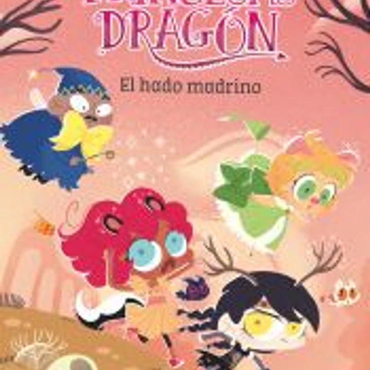 Princesas Dragón 18: El hado madrino 1
